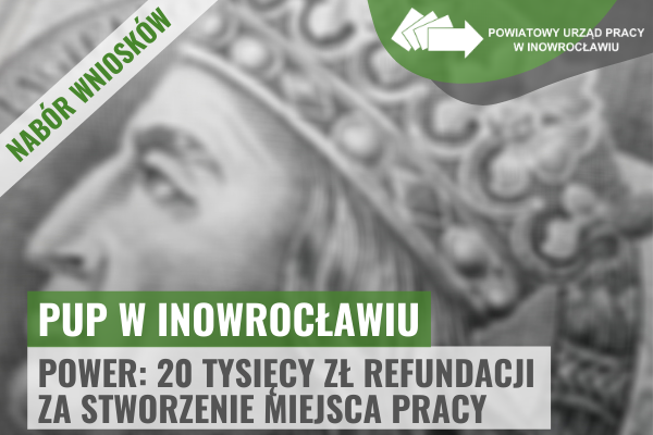 Obrazek. Nabór wniosków o refundację stanowiska pracy PUP Inworoclaw doposazenia power 2021