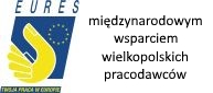 EURES - międzynarodowym wsparciem wielkopolskich pracodawców