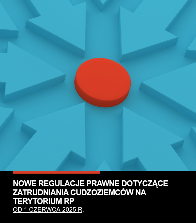 Zdjęcie artykułu NOWE REGULACJE PRAWNE DOTYCZĄCE ZATRUDNIANIA CUDZOZIEMCÓW NA TERYTORIUM RP