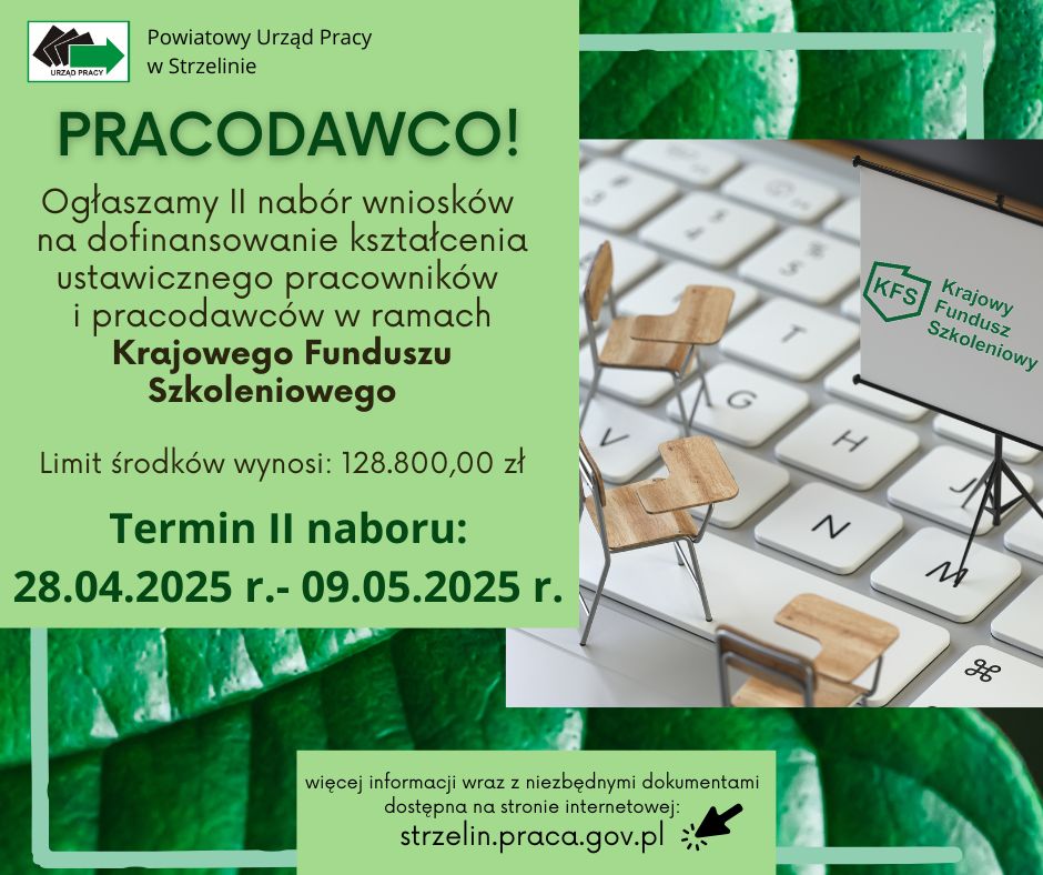 Zdjęcie artykułu II NABÓR WNIOSKÓW O PRZYZNANIE ŚRODKÓW Z KRAJOWEGO FUNDUSZU SZKOLENIOWEGO W 2025 R.