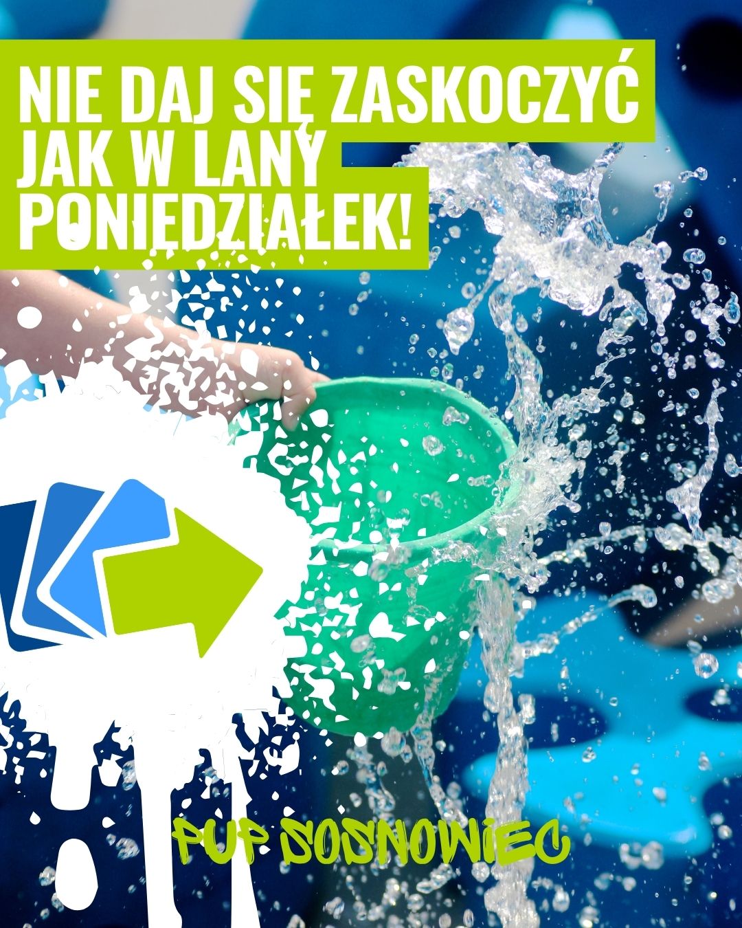 Zdjęcie artykułu LANY PONIEDZIAŁEK – CZYLI JAK NIE DAĆ SIĘ ZASKOCZYĆ... WODZIE ANI RYNKOWI PRACY!
