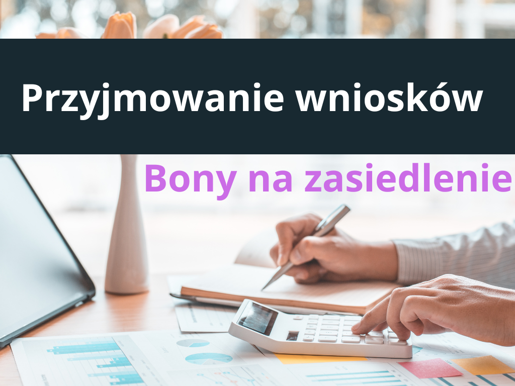 Zdjęcie artykułu Komunikat o wznowieniu naboru wniosków o przynanie bonu na zasiedlenie