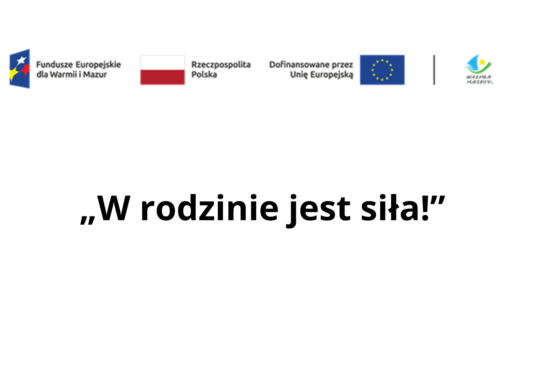 Zdjęcie artykułu Gmina Biała Piska rusza z nowym projektem „W rodzinie jest siła!” wspieranym przez Fundusze Europejskie